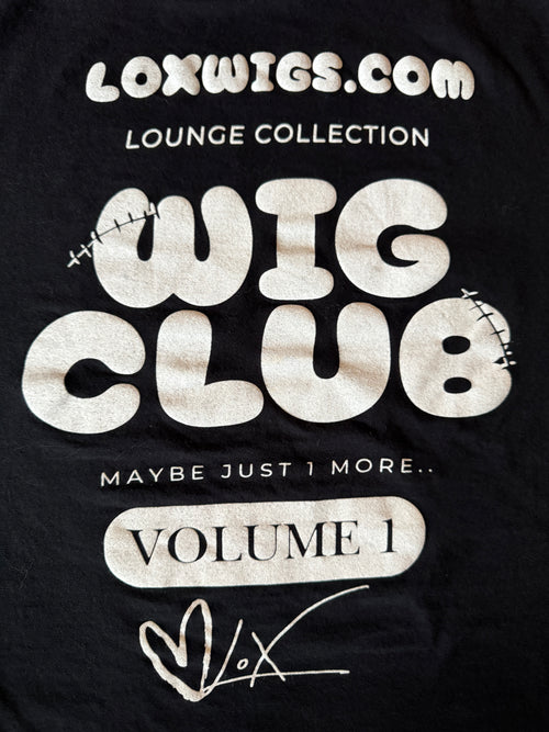Wig Club (Link in Bio) T-shirt